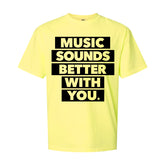 Music Sounds Good With You
